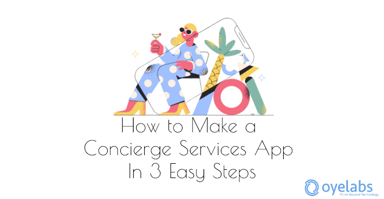 How to Build Concierge Services App In 3 Easy Steps