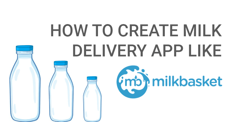 steps to create a milk delivery app