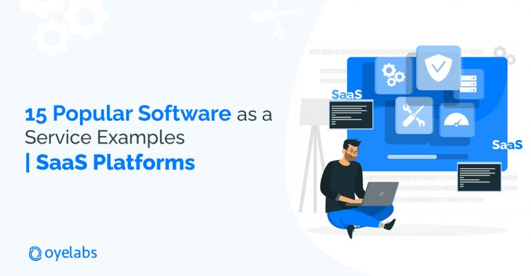 SaaS Examples - 15 Popular Software as a Service Examples | SaaS Platforms