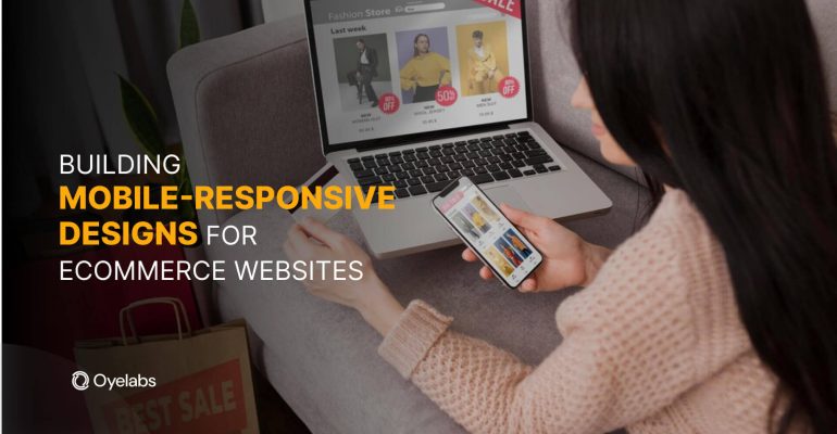 Building Mobile-Responsive Designs for eCommerce Websites