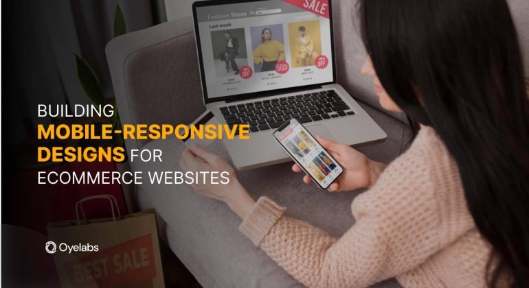 Building Mobile-Responsive Designs for eCommerce Websites