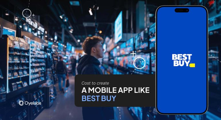 Cost to Create a Mobile App Like Best Buy