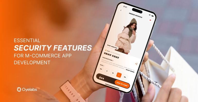 Essential Security Features For M-Commerce App Development