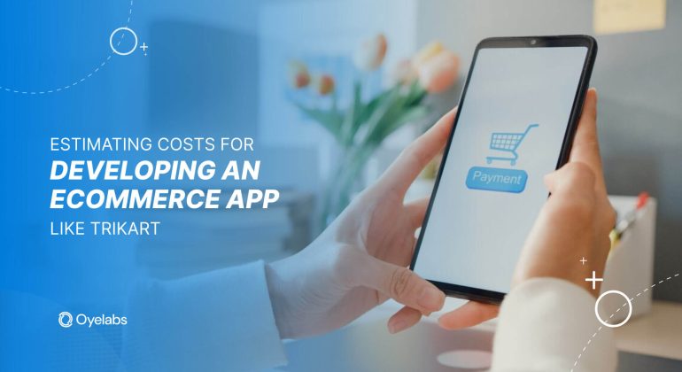 Estimate Development Costs for an Electronics eCommerce App