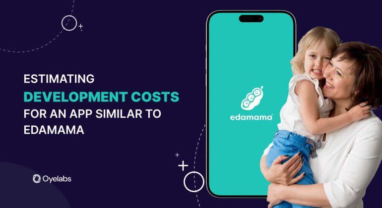 Estimating Development Costs for an App Similar to Edamama