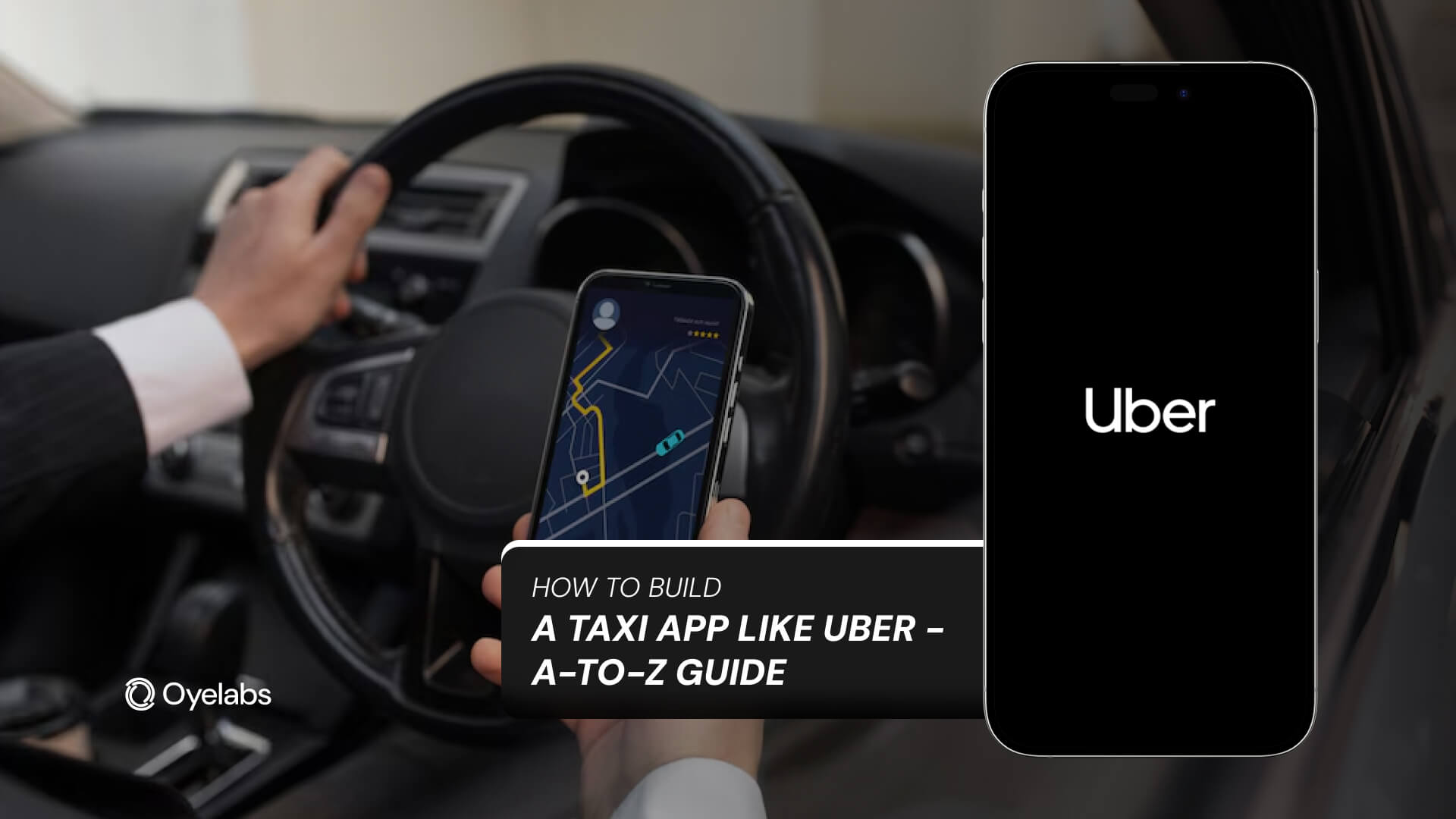 How to Build a Taxi App Like Uber - A-to-Z Guide