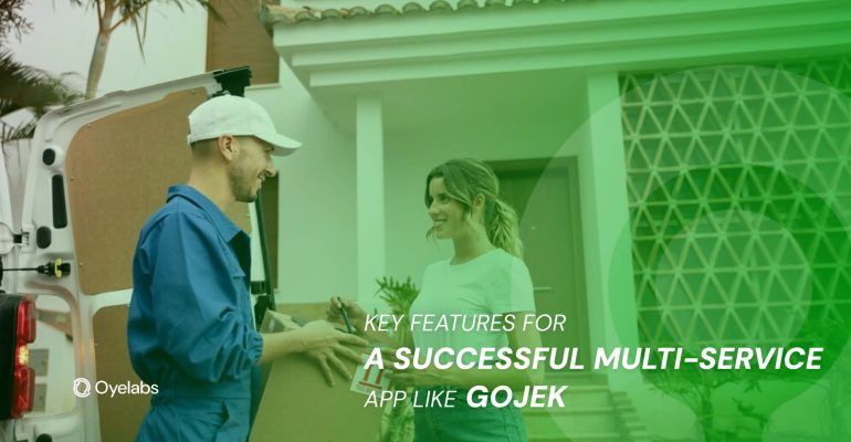 Key Features for a Successful Multi-Service App Like Gojek