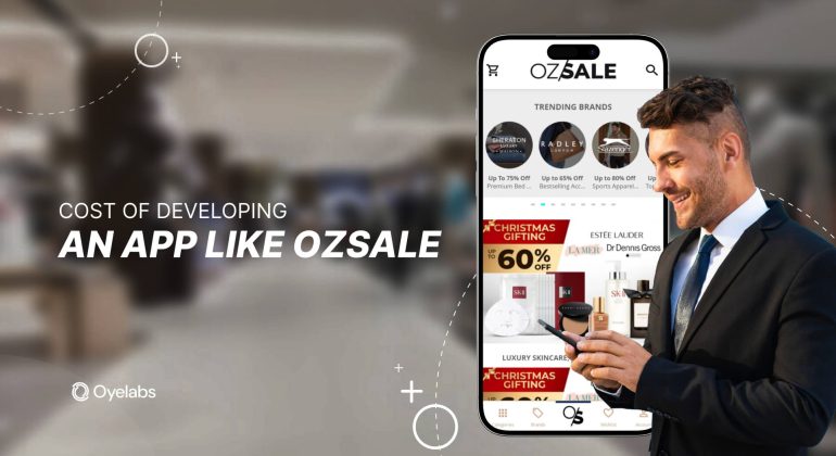 Understanding the costs of Developing an App like Ozsale