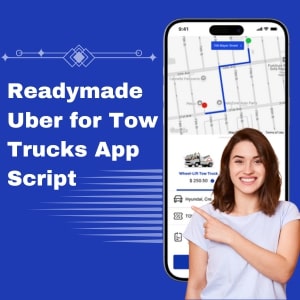 Uber for Tow Trucks App Script
