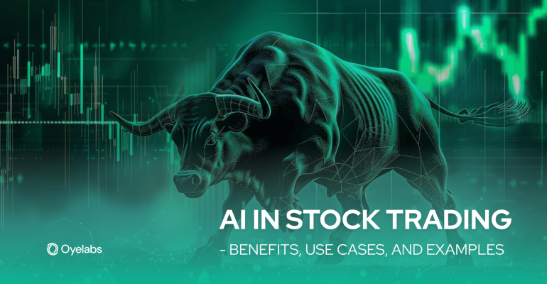 AI in Stock Trading - Benefits, Use Cases, and Examples
