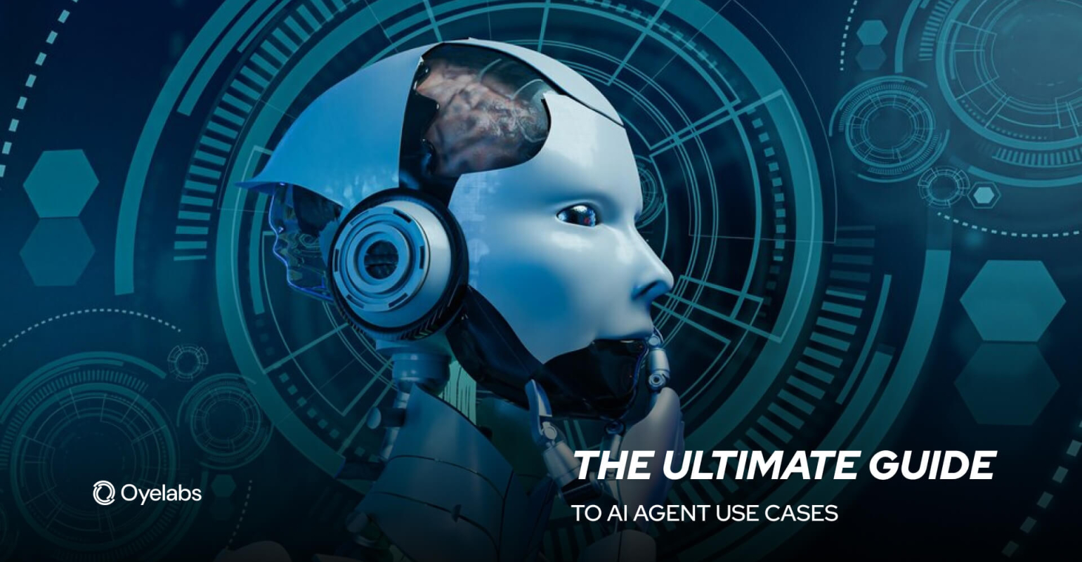 The Ultimate Guide to AI Agent Use Cases