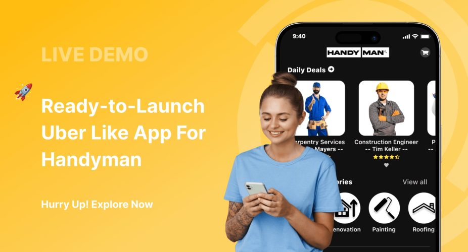 View Uber Like App for Handyman Demo