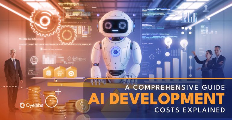 AI Development Costs Explained: A Comprehensive Guide