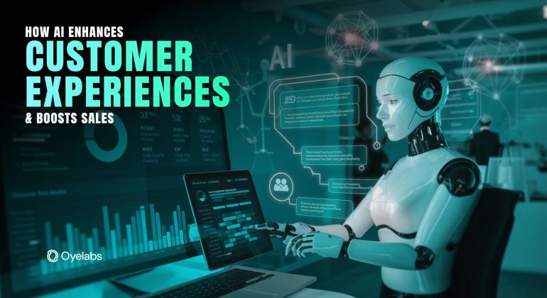 How AI in CRM Enhances Customer Experience and Boosts Sales