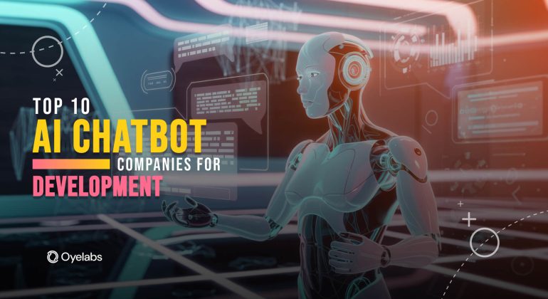Top 10 Companies for AI Chatbot Development in 2025