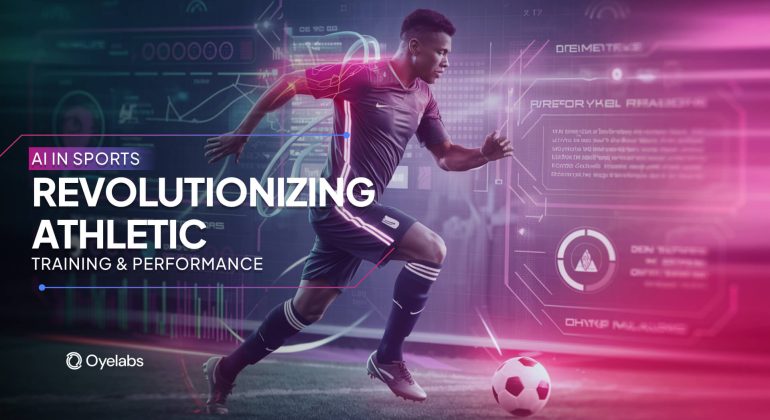 AI in Sports -Revolutionizing Athletic Training and Performance