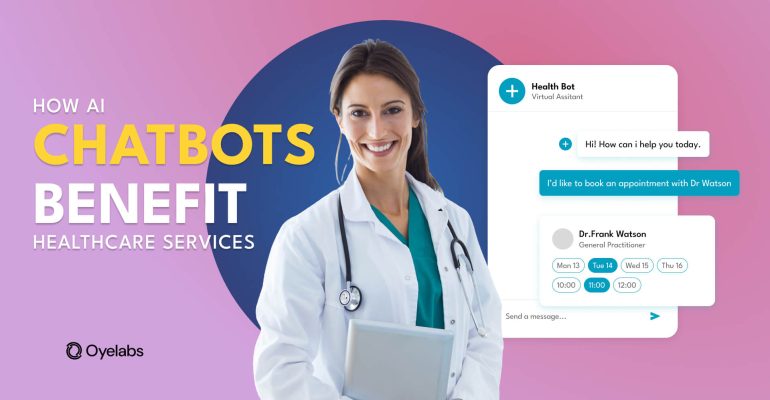 How AI Chatbots Benefit Healthcare Services