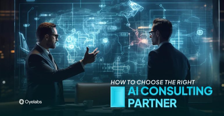 How to Choose the Right AI Consulting Partner