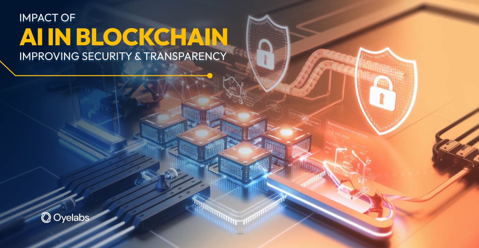 Impact of AI in Blockchain: On Security & Transparency