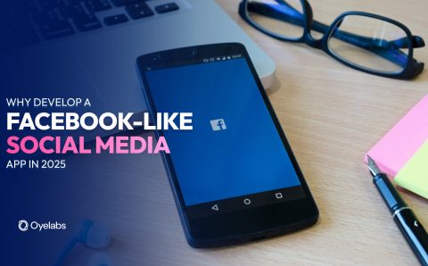 Why Develop a Facebook-Like Social Media App in 2025?