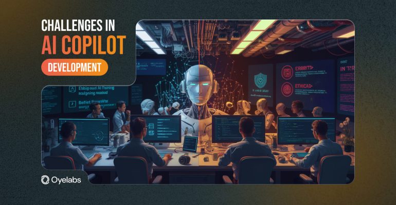 Challenges in AI Copilot Development
