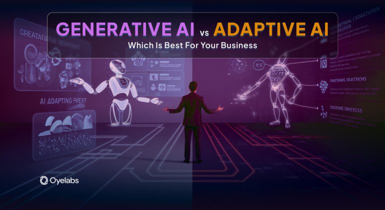 Generative AI vs Adaptive AI_ Which Is Best for Your Business_