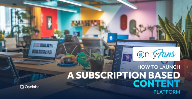 How to Launch a Subscription-Based Content Platform