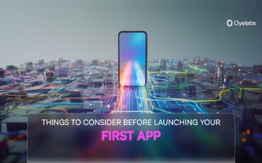 Things to consider before launching your first app