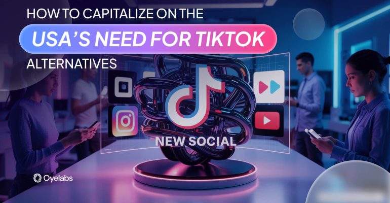 How to Capitalize on the USA’s Need for TikTok Alternatives