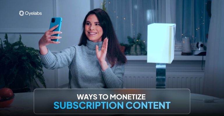 10 Smart Ways to Monetize Content on Subscription Platforms