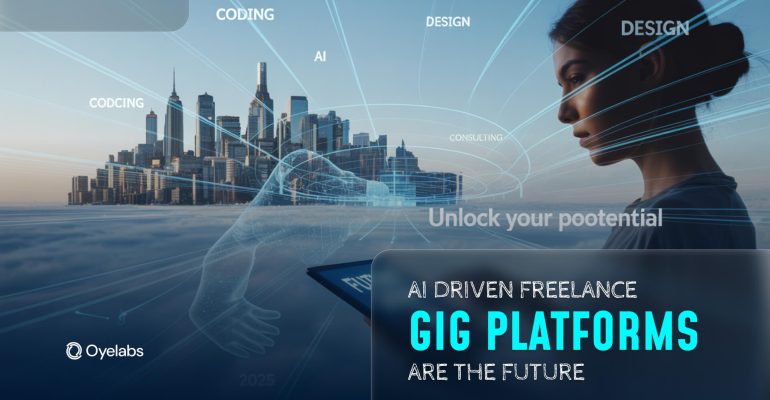 Why AI-Driven Gig Platforms Are the Future in 2025