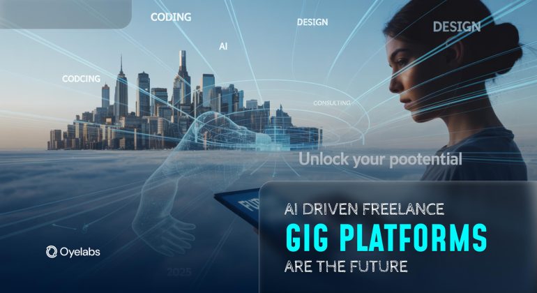 Why AI-Driven Gig Platforms Are the Future in 2025