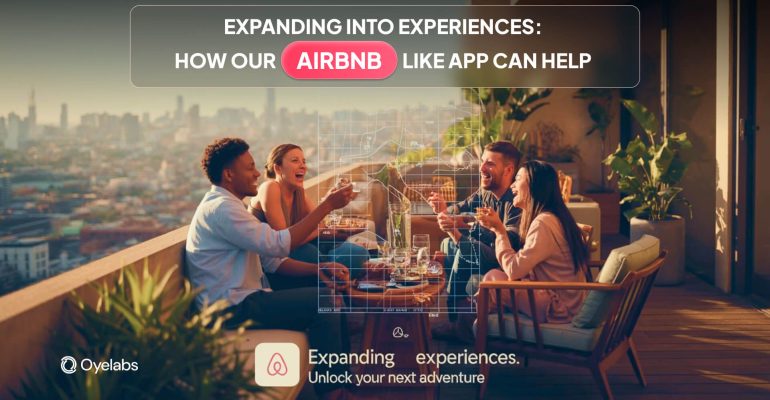Expanding into experiences-How our Airbnb-like app can help