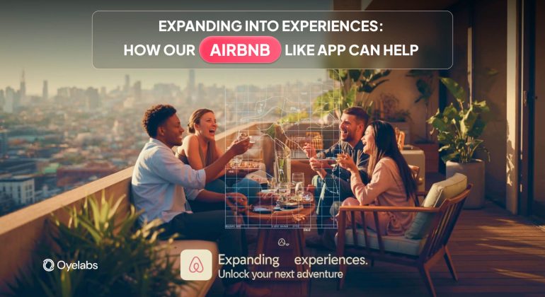 Expanding into experiences-How our Airbnb-like app can help