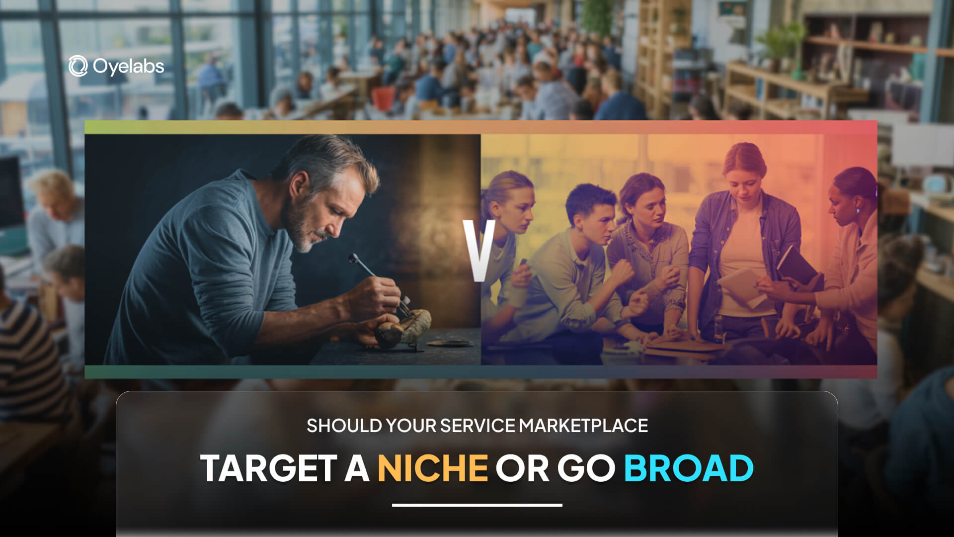 Should Your Service Marketplace Target a Niche or Go Broad?
