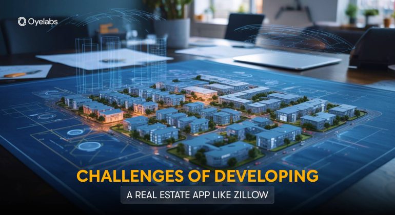 Launching a Platform Like Zillow? Be Ready for These Challenges
