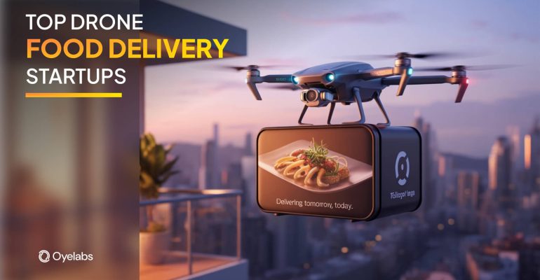Top 10 Drone Food Delivery Startups Worldwide
