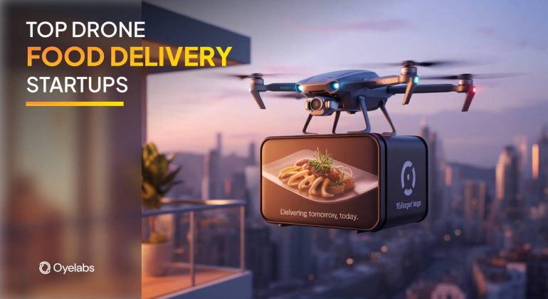 Top 10 Drone Food Delivery Startups Worldwide
