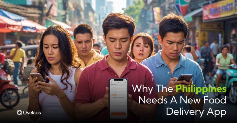 Why the Philippines Needs a New Food Delivery App