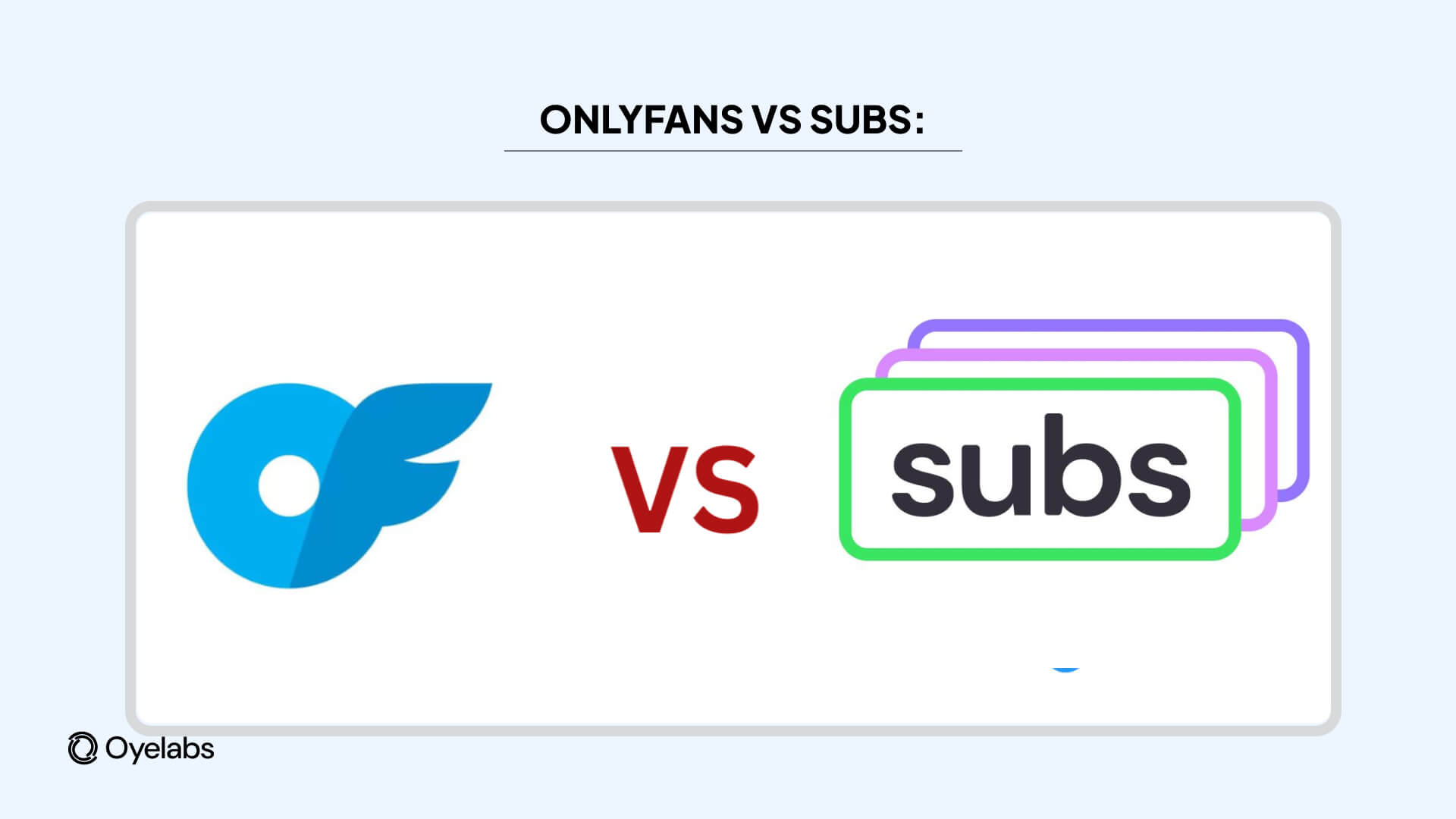 OnlyFans vs Subs