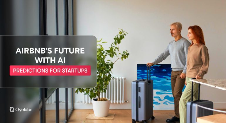 Airbnb’s Future with AI_ Predictions for Rental booking Startups