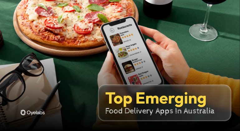 Top Emerging Food Delivery Apps in Australia