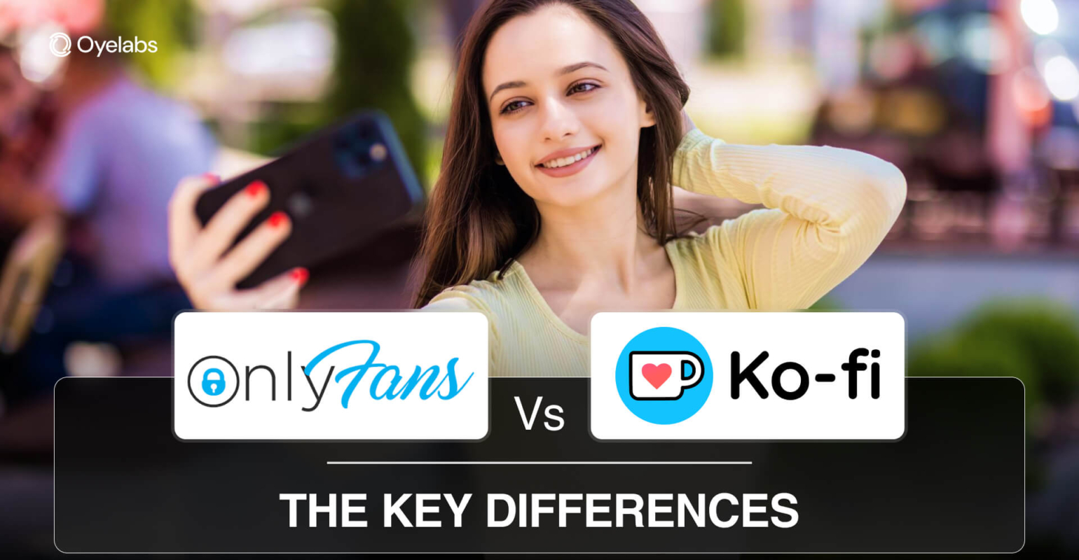 OnlyFans vs. Kofi The Key Differences Explained(02)