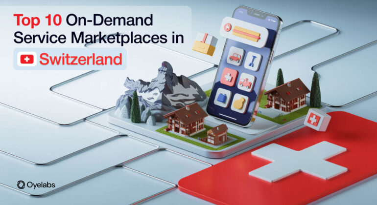 Top 10 On-Demand Service Marketplaces in Switzerland