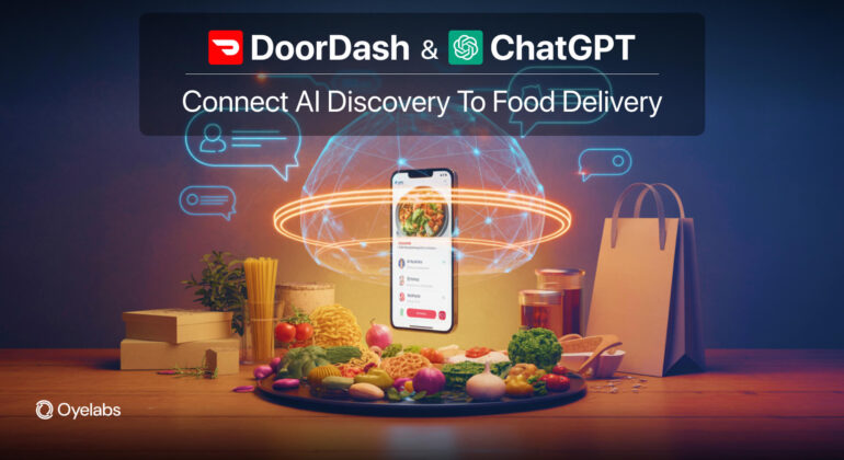 DoorDash and ChatGPT Connect AI Discovery to Food Delivery (1)