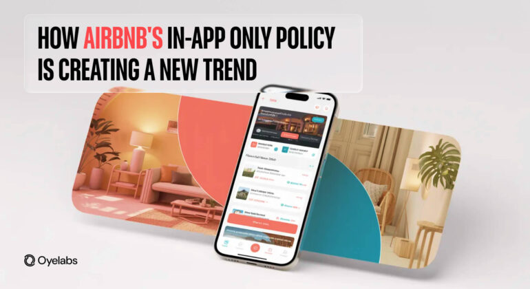 How Airbnb's In-App Only Policy is Creating a New Trend (1)