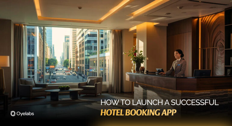 How to Build a Hotel Booking App: Step-by-Step Guide