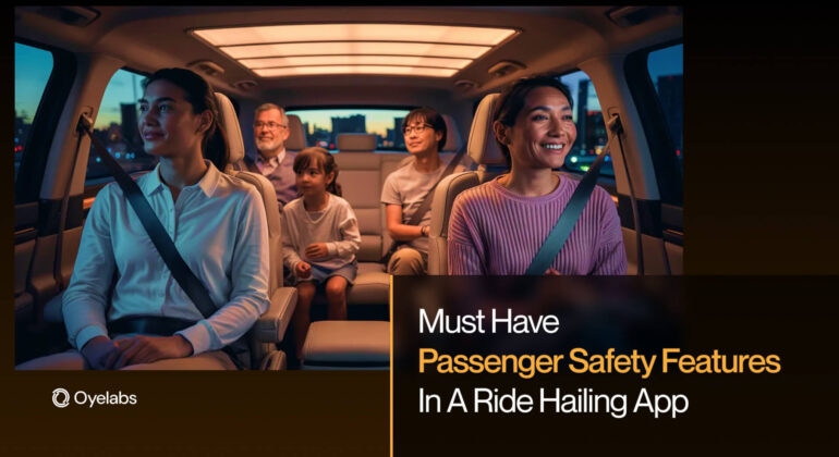 Must Have Passenger Safety Features in a Ride Hailing App (1)