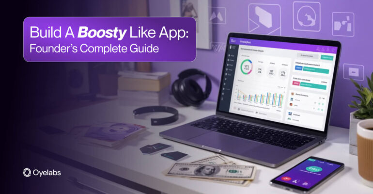 How to Build an App Like Boosty A Complete Guide for Founders