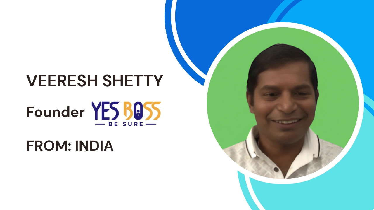 Veeresh Shetty, Yes Boss Founder